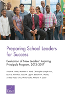 Preparing School Leaders for Success Evaluation of New Leaders' Aspiring Principals Program, 2012-2017