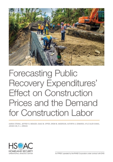 Forecasting Public Recovery Expenditures' Effect on Construction Prices and the Demand for 