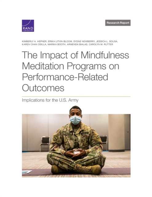 Impact of Mindfulness Meditation Programs on Performance-Related Outcomes Implications for the U.S. Army