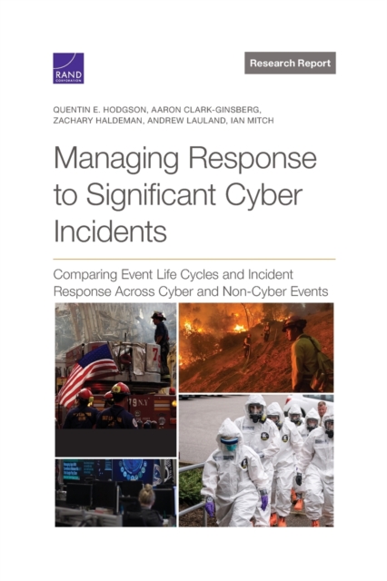 Managing Response to Significant Cyber Incidents Comparing Event Life Cycles an