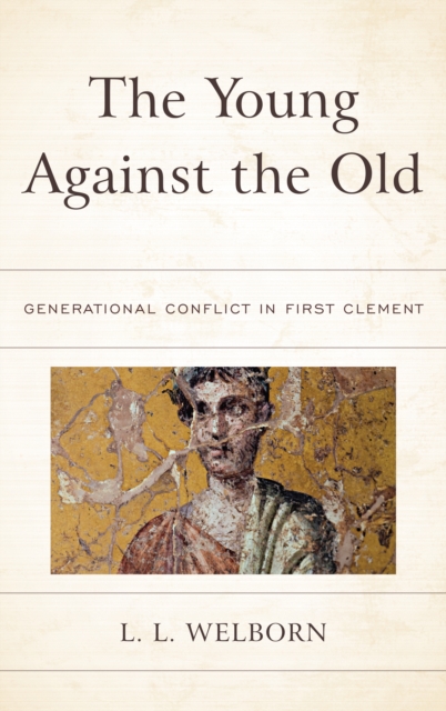 Young Against the Old Generational Conflict in First Clement