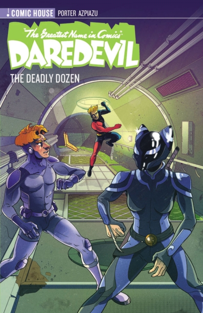Greatest Name in Comics: Daredevil - Season 1 -The Deadly Dozen 
