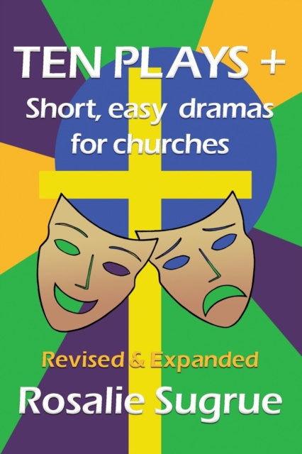 Ten Plays + Short, easy dramas for churche