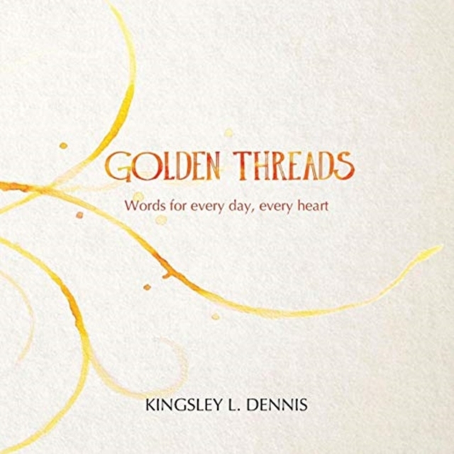 Golden Threads Words for every day, every hea