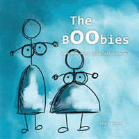 Boobies And that nasty thing called Ca