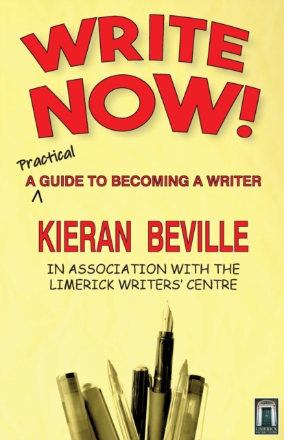 Write Now A Practical Guide to Becoming