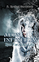 Aeon Infinitum Run for Your Life