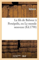 Le Fils de Babouc A Persepolis, Ou Le Monde Nouveau 