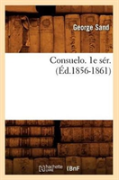 Consuelo. 1e Ser. (Ed.1856-1861) 
