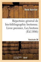 Repertoire General de Bio-Bibliographie Bretonne. Livre Premier, Les Bretons. F 36, Ena-Eve 