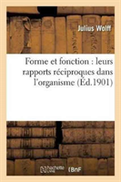 Forme Et Fonction Leurs Rapports Reciproques Dan
