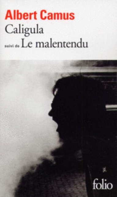 Caligula, suivi de Le malentendu 