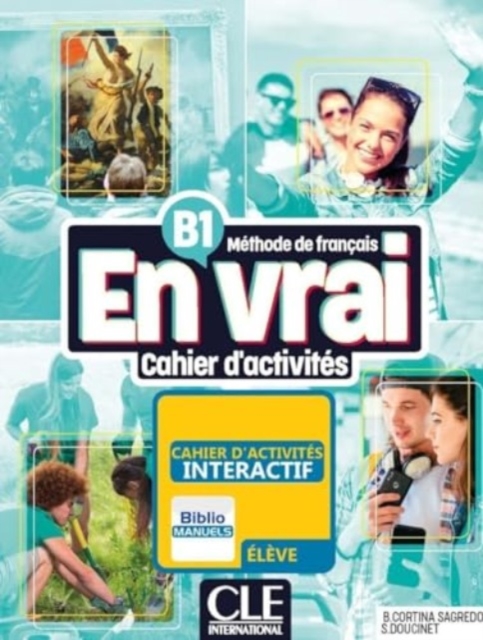 En vrai: Cahier d'activites - B1 + Audio 