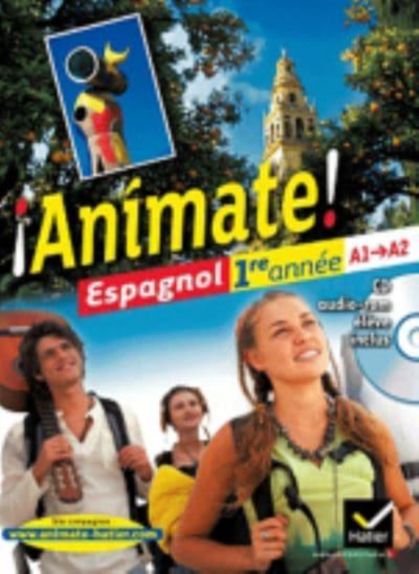 !!Animate! - Espagnol Manuel de l'eleve + audio CD 1ere annee LV2