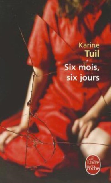 Six mois, six jours 