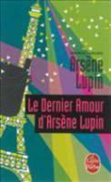 Le dernier amour d'Arsene Lupin 
