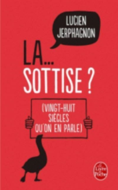 La sottise ? 