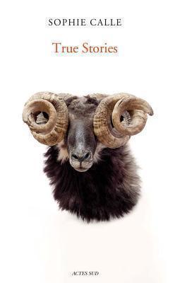 Sophie Calle: True Stories 