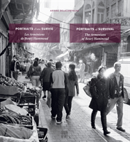 Portraits of Survival The Armenians of Bourj-Hammoud
