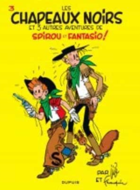 Les aventures de Spirou et Fantasio Les chapeaux noirs (3)