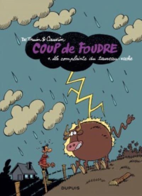 Coup de foudre 1/La complainte du taureau vache 