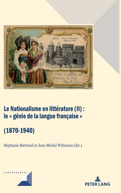 Nationalisme en litterature (II) Le genie de la langue francaise (1870-1940)