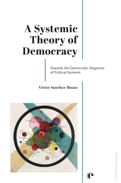 Systemic Theory of Democracy Towards the Democratic Diagnosis of Political Systems