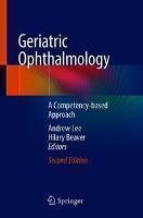 Geriatric Ophthalmology A Competency-based Approach