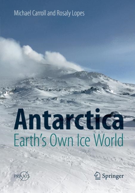 Antarctica: Earth's Own Ice World 