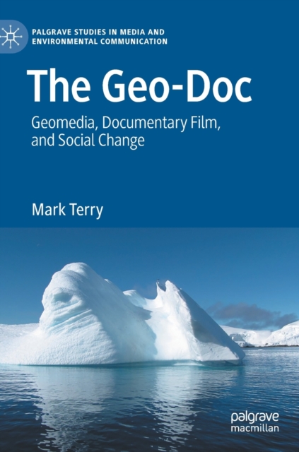 Geo-Doc Geomedia, Documentary Film, and Social Change