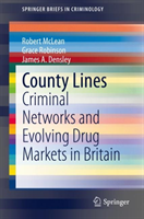 County Lines Criminal Networks and Evolving Drug Markets in Britain