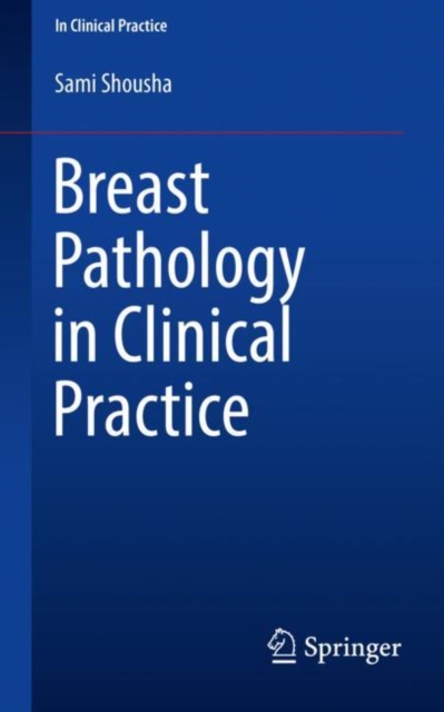 Breast Pathology in Clinical Practice 