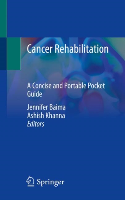 Cancer Rehabilitation A Concise and Portable Pocket Guide