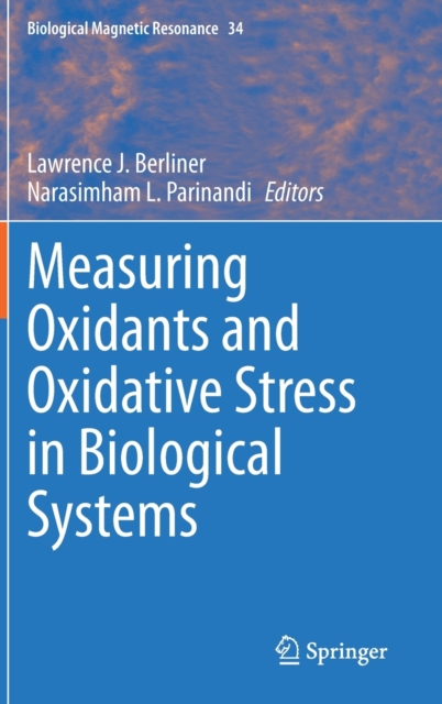 Measuring Oxidants and Oxidative Stress in Biological Systems 