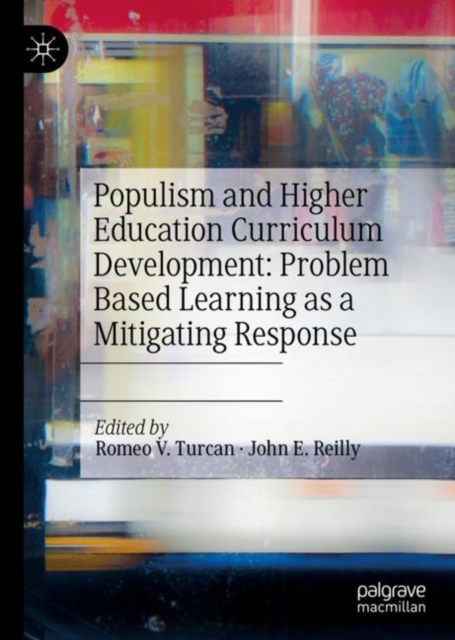 Populism and Higher Education Curriculum Development: Problem Based Learning as a Mitigating Response 