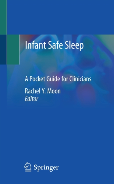 Infant Safe Sleep A Pocket Guide for Clinicians