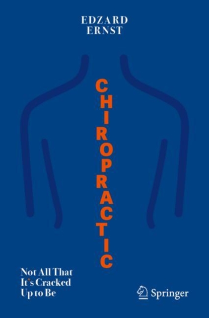 Chiropractic Not All That It's Cracked Up to Be