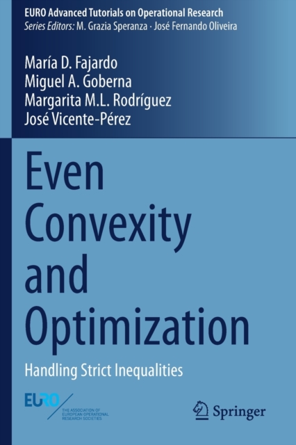 Even Convexity and Optimization Handling Strict Inequalities