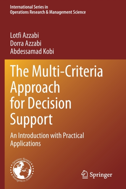 Multi-Criteria Approach for Decision Support An Introduction with Practical Applications