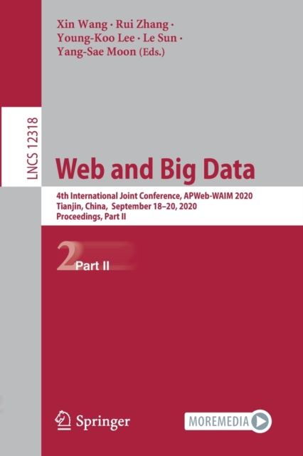 Web and Big Data 4th International Joint Conference, APWeb-WAIM 2020, Tianjin, China, September 18-20, 2020, Proceedings, Part II