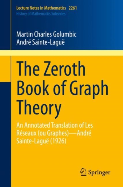 Zeroth Book of Graph Theory An Annotated Translation of Les Reseaux (ou Graphes)âAndre Sainte-Lague (1926)