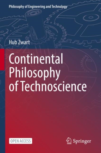 Continental Philosophy of Technoscience 