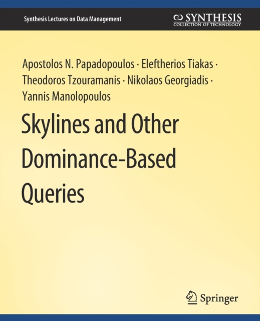 Skylines and Other Dominance-Based Queries 