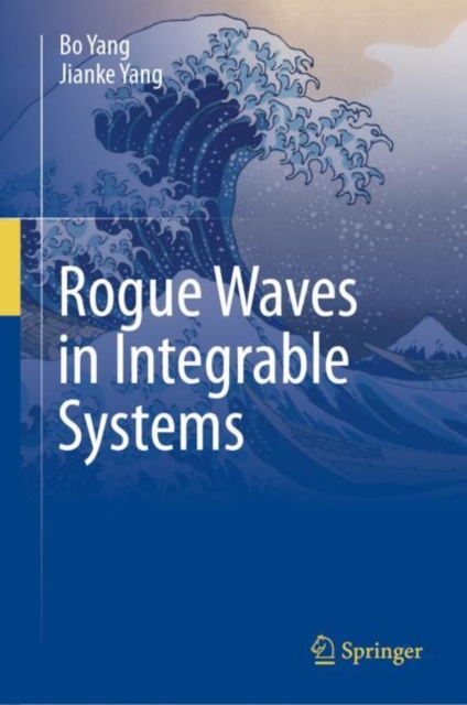 Rogue Waves in Integrable Systems 