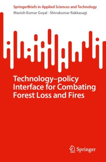 Combating Forest Loss and Fires TechnologyâPolicy Approaches in Key Biodiversity Areas