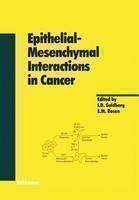 Epithelial-Mesenchymal Interactions in Cancer 