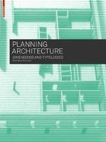 Planning Architecture Dimensions and Typologies