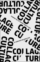 Collage Culture Examining the 21st Century's Identity Crisis