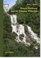 Marcel Duchamp and the Forestay Waterfall 