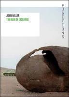 John Miller The Ruin of Exchange